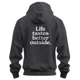 Life Tastes Better Outside Olsen Hoodie