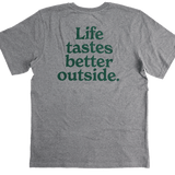 Life Tastes Better Outside T-shirt