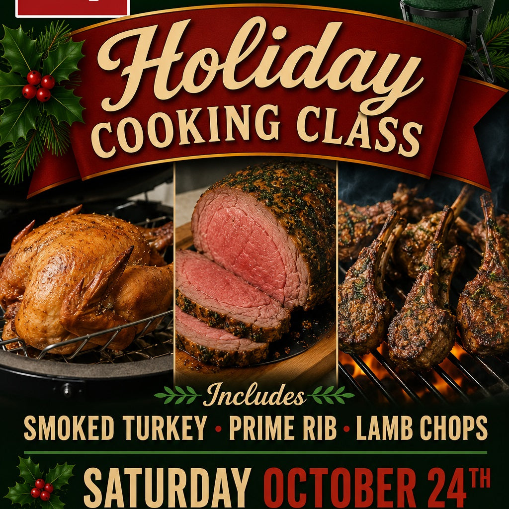 Big Green Egg Holiday Cooking Class