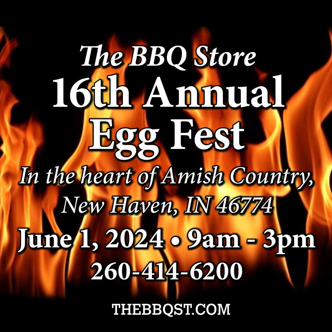 The BBQ Store 16th Annual EGGfest June 1, 2024